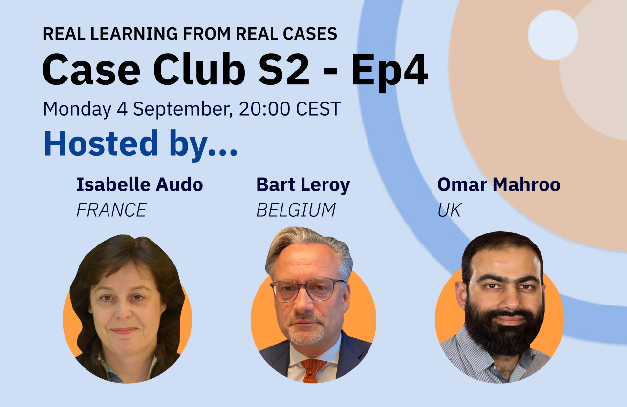 Feature image for Case Club S2 EP4, featuring headshots of chairs, Isabelle Audo (France), Bart Leroy (Belgium) & Omar Mahroo (UK).