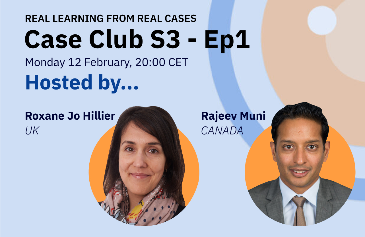 Feature image for Case Club S3 EP1, featuring headshots of chairs, Roxane Jo Hillier (UK) & Rajeev Muni (Canada).