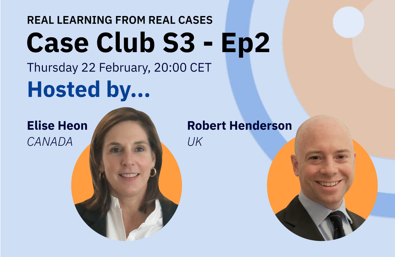 Feature image for Case Club S3 EP2, featuring headshots of chairs, Elise Heon (Canada) & Robert Henderson (UK).