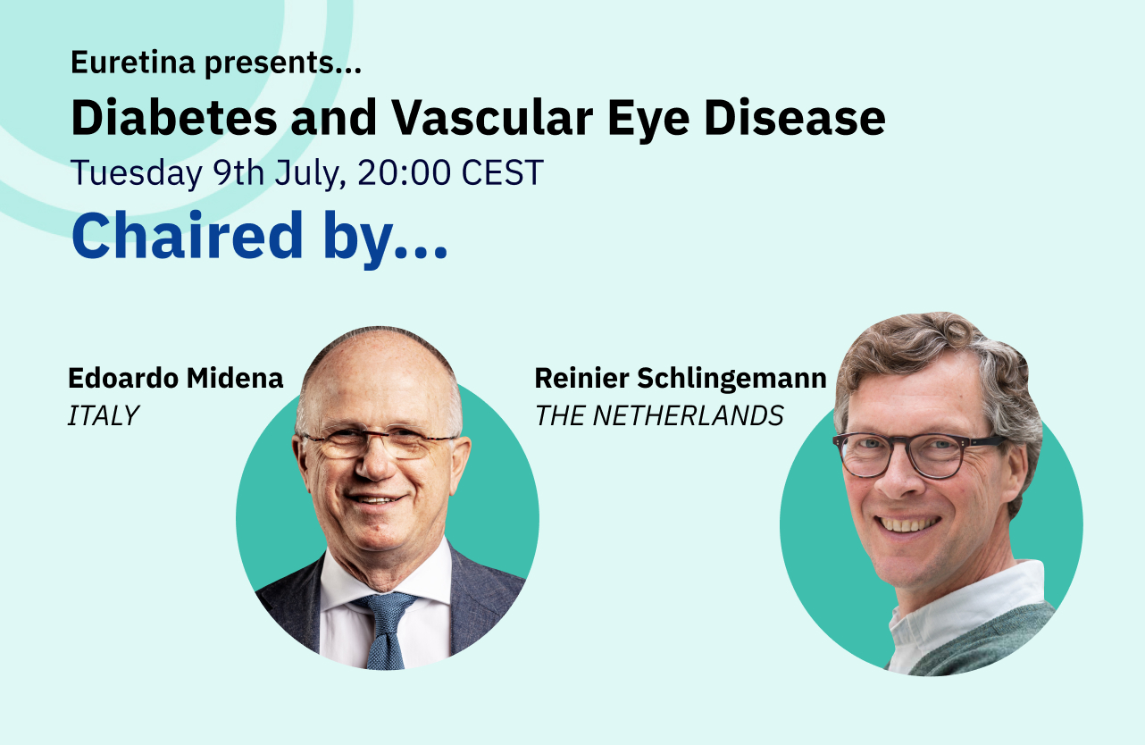 Feature image for Educational webinar, featuring headshots of chairs, Edoardo Midena (Italy) & Reinier Schlingemann (The Netherlands).